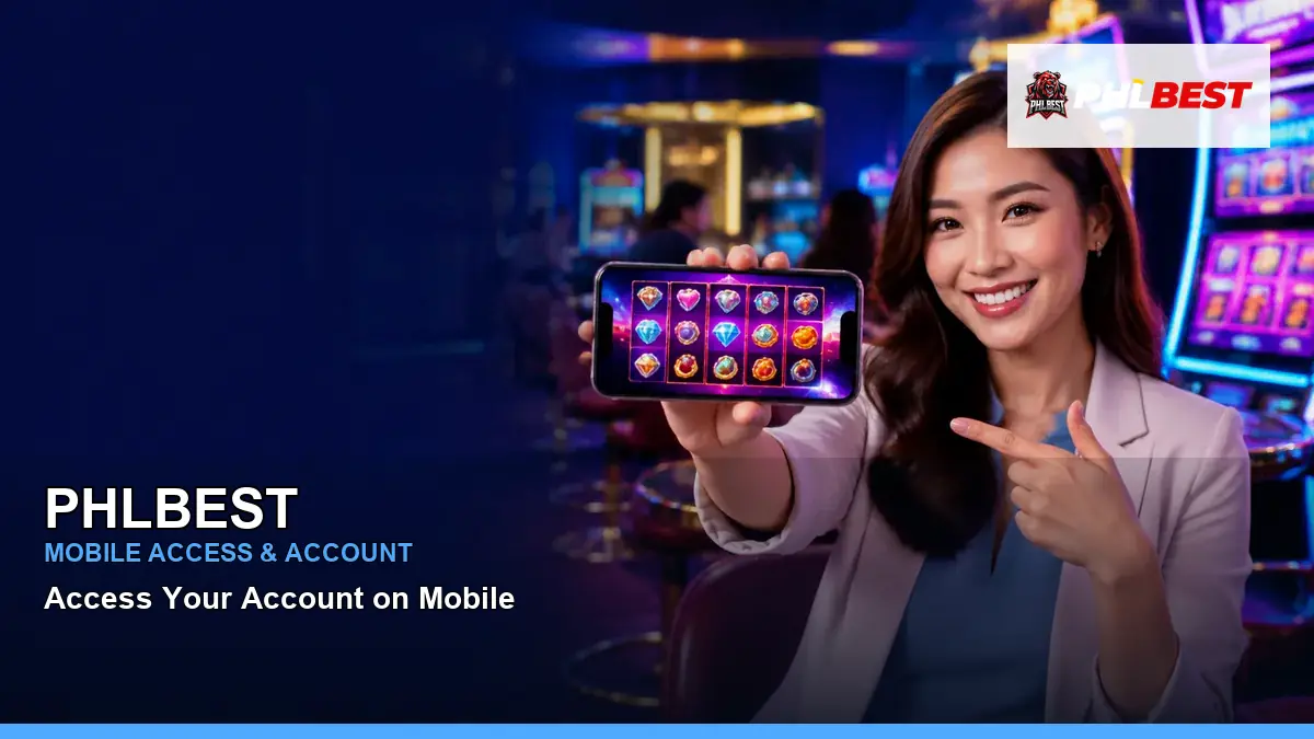 PHLBEST mobile account access guide for Philippine players